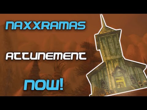 Naxxramas Attunement Available now!