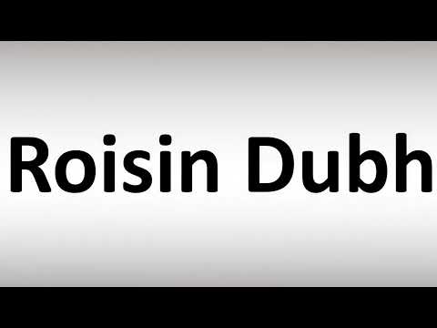 How to Pronounce Roisin Dubh