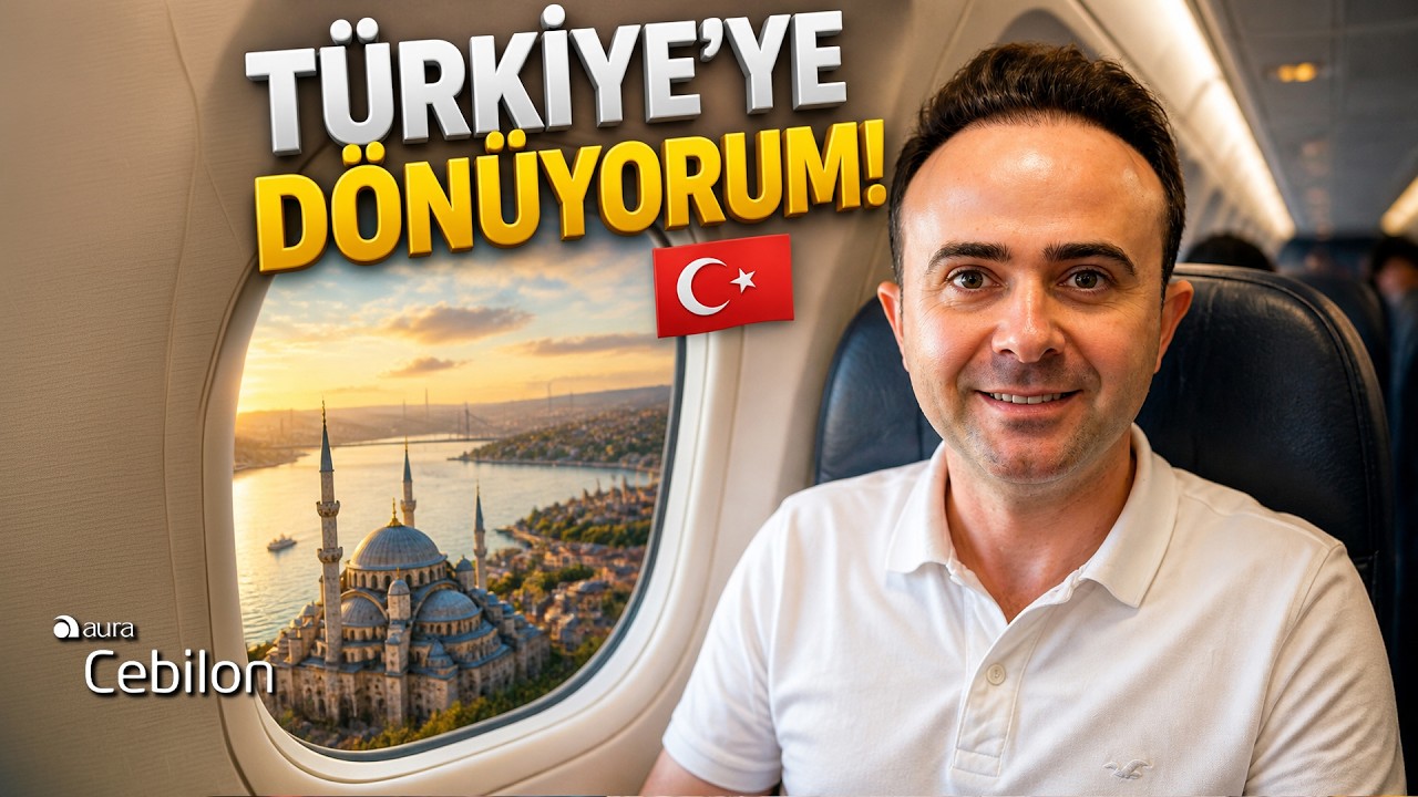 GOING HOME to Turkey After 100 Days