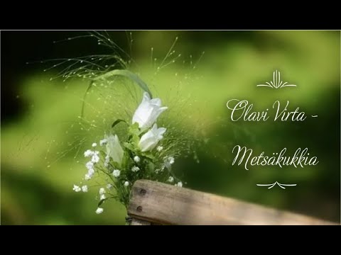 Olavi Virta - Metsäkukkia (sanat)