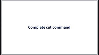 Complete shell scripting | Complete cut command