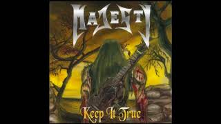 Majesty-Keep It True (HD)