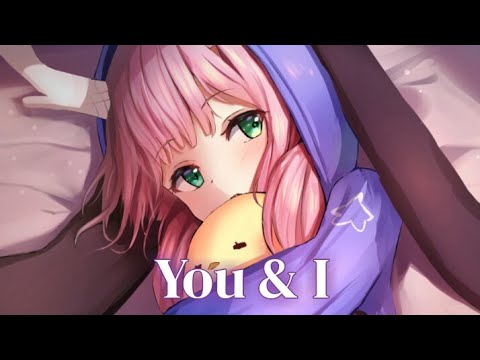 Nightcore - You & I (Lyrics) (Navos & HARLEE)
