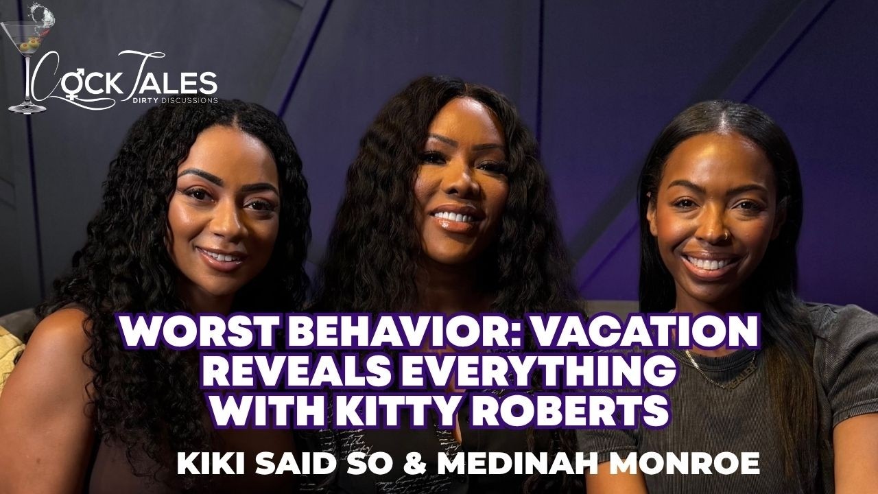 Worst Behavior: Vacation Reveals EVERYTHING with Kitty Roberts