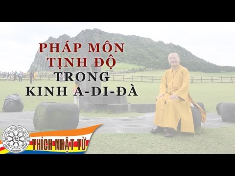 Pháp môn Tịnh Độ trong Kinh A-di-đà (1/7/2011)