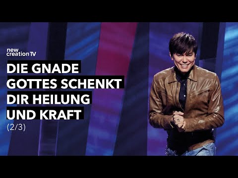 Die Gnade Gottes schenkt dir Heilung und Kraft 2/3 – Joseph Prince I New Creation TV Deutsch