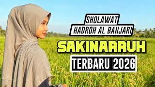 Download lagu SAKINARRUH - HADROH SHOLAWAT AL BANJARI TERBARU 2026 - COCOK UNTUK CEK SOUND mp3