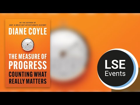 The measure of progress: counting what really matters | LSE Event