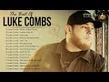 Luke Combs Top 100 New Country Songs 2022 Playlist Luke Combs Greatest Hits Full Album
