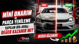 Mini onarım gerçekten değer kazandırır mı? I Gerçek cevap bu videoda!