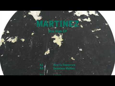 Martinez - A1. Now Is Tomorrow [CCLD015]