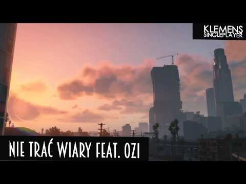 Klemens - Nie trać wiary feat. Ozi (Singleplayer Mixtape)