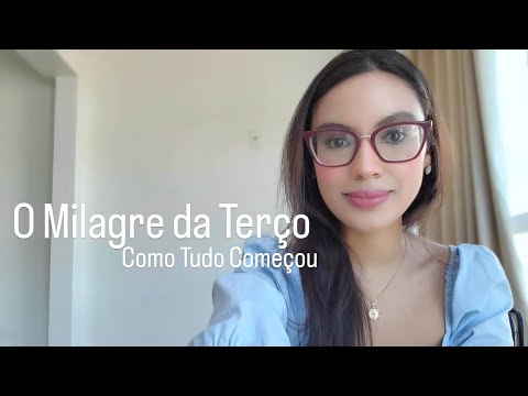 O Milagre do Terço | Como Tudo Começou 