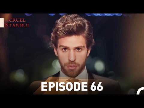 Episode 66 | Cruel Istanbul