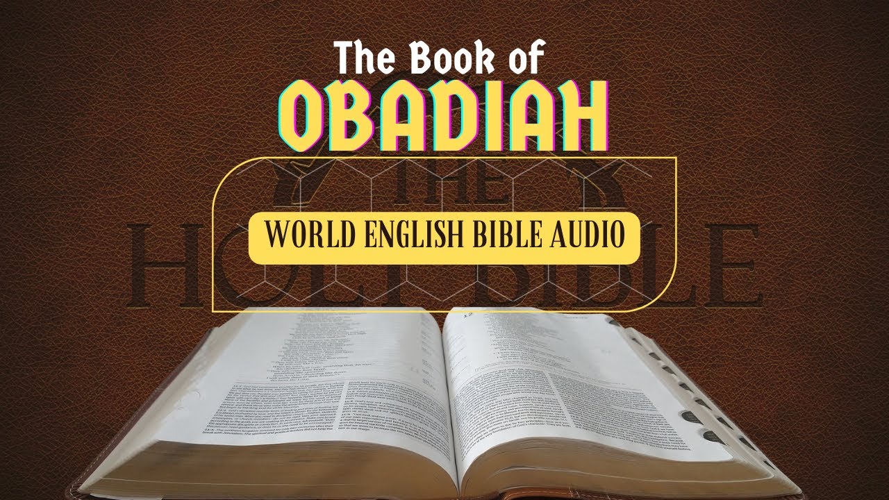 THE BOOK OF OBADIAH- WORLD ENGLISH BIBLE AUDIO