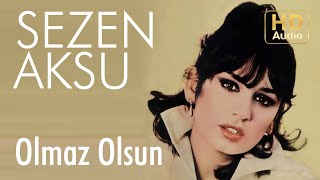 Sezen Aksu - Olmaz Olsun (Official Audio)
