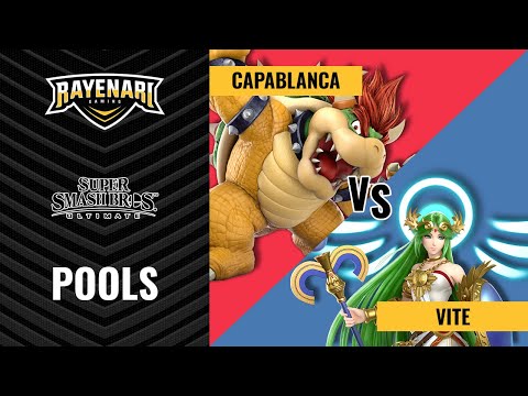 Rayenari Biweekly 04 - Pools - Capablanca (Bowser) Vs. Vite (Palutena) - SSBU