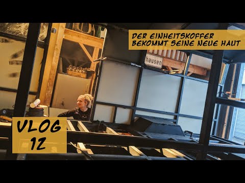 Unser Einheitskoffer bekommt seine neue Haut | Mercedes Kurzhauber VLOG 12