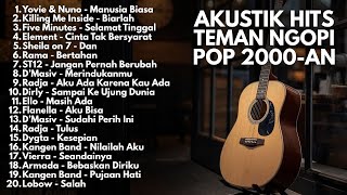 Download lagu PLAYLIST AKUSTIK LAGU POP INDONESIA 2000-AN TERBAIK & HITS | Playlist Full Album Kenangan Masa SMA mp3