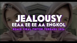 Download lagu DJ JEALOUSY X EEAA ENGKOL - Slow Remix Viral TikTok 2026 mp3