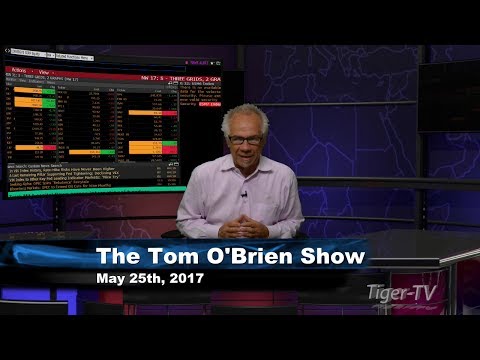 May 25th Tom O'Brien Show on TFNN - 2017