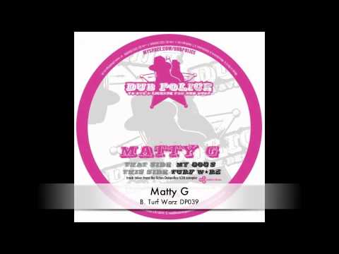 Matty G :: Turf Warz :: DP039 :: Out Now on Dub Police