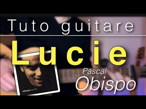Tuto guitare - Lucie (Pascal Obispo) + TAB
