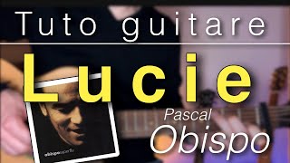 Tuto guitare - Lucie (Pascal Obispo) + TAB