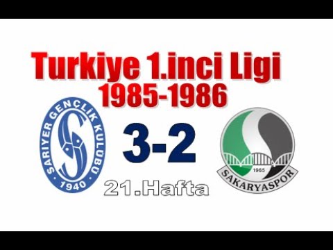 [1986.02.09] 1985-1986 21.Hafta Sariyer - Sakarya 3-2