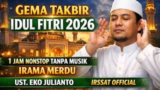 Download lagu GEMA TAKBIR IDUL FITRI  2026 PALING MERDU TANPA MUSIK -  GEMA TAKBIR IDUL FITRI 1447 H mp3