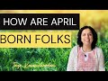 How are folks born in the month of April? Jaya Karamchandani