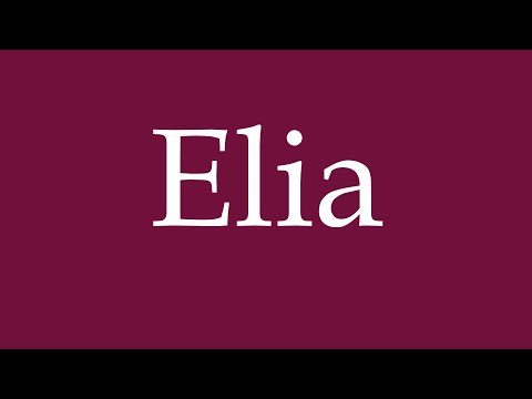 How to Pronounce ''Elia'' Correctly in German