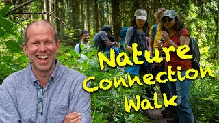 Nature Connection Walk - Reconnecting with Nature and our own true Nature - Events coming soon ...