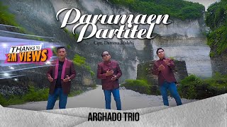 Download lagu Arghado Trio - Parumaen Partitel Lagu Batak Terbaru 2022 mp3