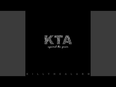 Begin Again - Kill the Alarm