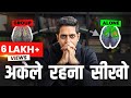 Power Of Being Alone MUST WATCH By Him Eesh Madaan