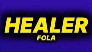 FOLA - healer (lyrics)