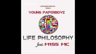 Young Paperboyz Feat M1ss MC - Life Philosophy
