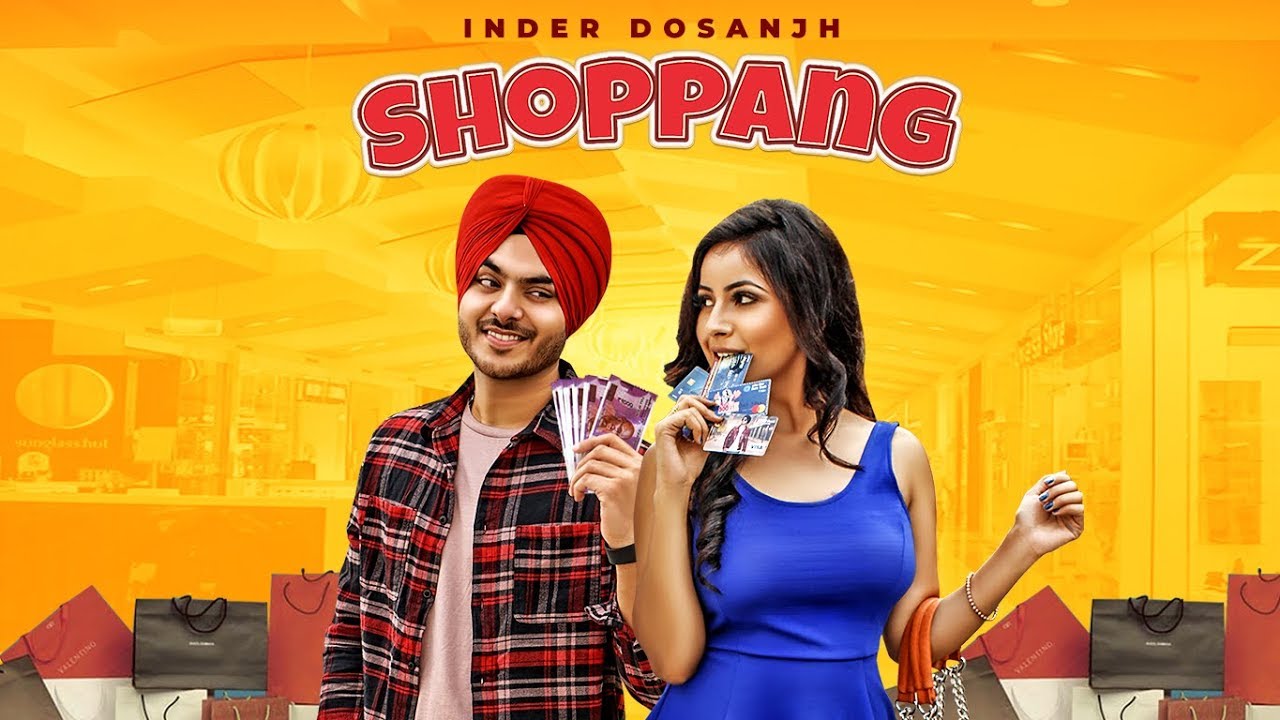 Shoppang – Inder Dosanjh Video Full HD Download Shoppang – Inder Dosanjh Video Full HD Download