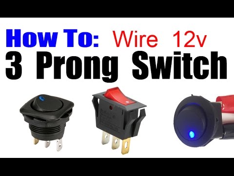 HOW TO WIRE 3 PRONG ROCKER LED SWITCH