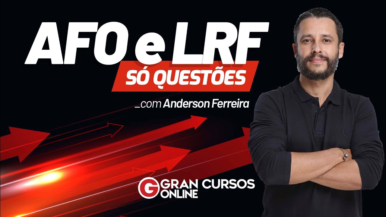 AFO e LRF - SÓ QUESTÕES com Prof. Anderson Ferreira