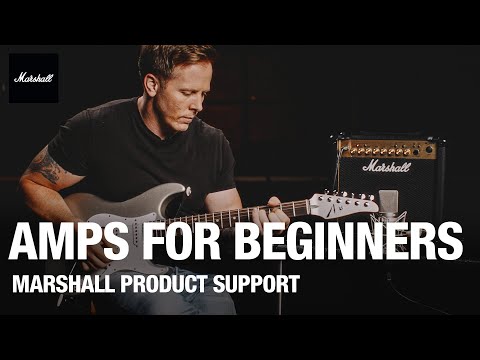 Amps For Beginners | Understanding Guitar Amplifiers | Marshall