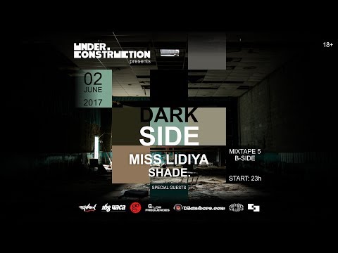 DARK SIDE #3 :: Miss Lidiya @ Mixtape 5 (B-Side)