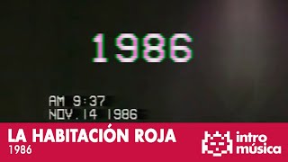 La Habitación Roja - 1986 (videoclip oficial)