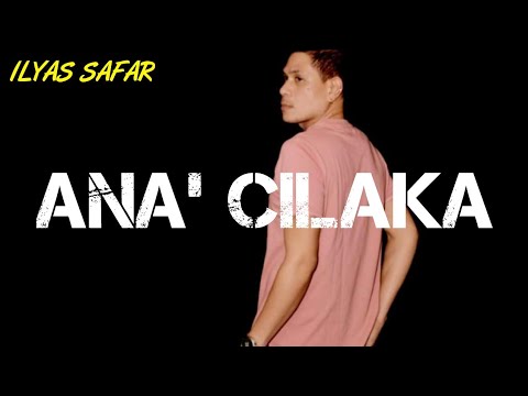 Lagu Makassar - Ana' Cilaka (Voc Ilyas Safar)