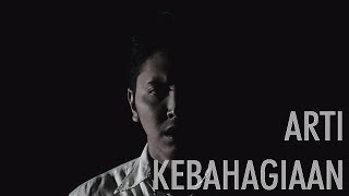 ARTI KEBAHAGIAAN - Short Movie [SAD STORY]