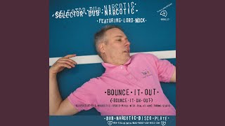 Bounce It Out (Bounce It on Out)