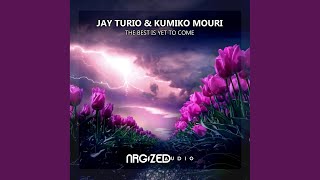 The Best Is Yet To Come