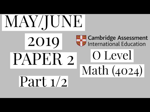 O level Math - May/June 2019 Paper 2 Variant 2 (Part 1)