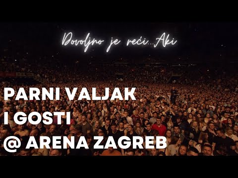 Parni valjak ft. Gibonni i svi gosti - Sve još miriše na nju (Live at Arena-Dovoljno je reći...Aki)